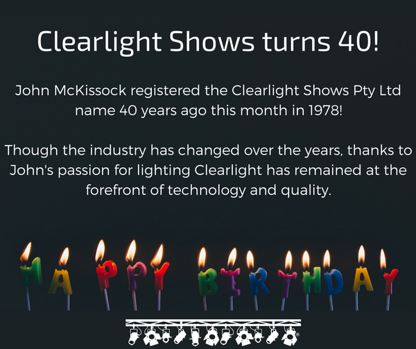 Clearlight Shows 40th Birthday
